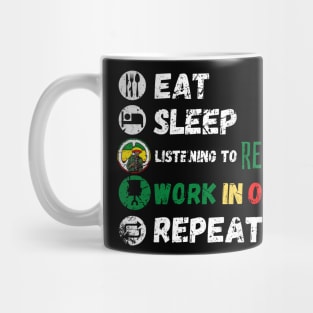 Eat Sleep Listening To Reggae Work In Office Repeat Mug